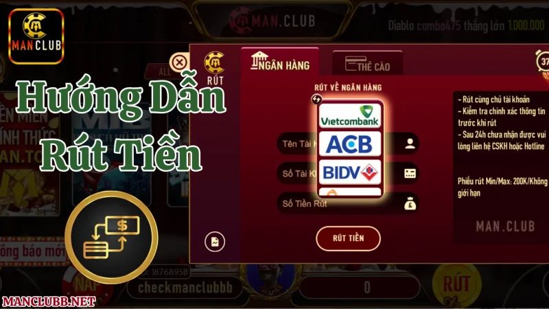 Hướng dẫn chi tiết cách rút tiền Manclub thành công, an toàn