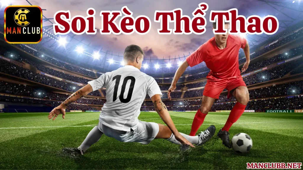 Đôi nét về soi kèo thể thao