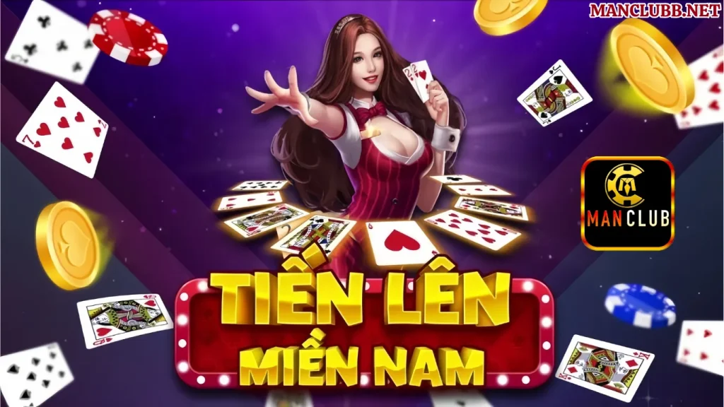 Giới thiệu về Tiến lên miền Nam MANCLUB